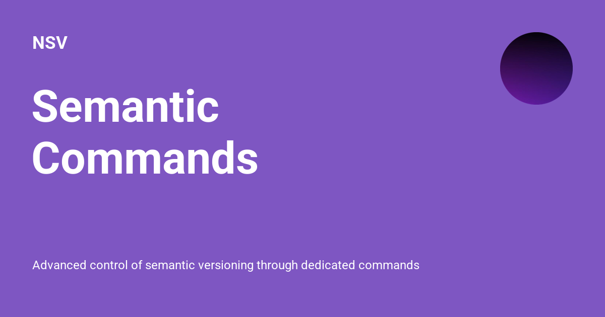 Semantic commands nsv